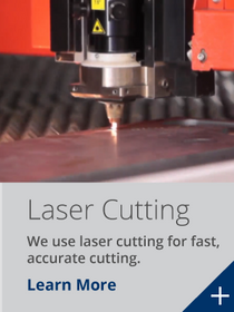 We use laser cutting for fast, accurate cutting.